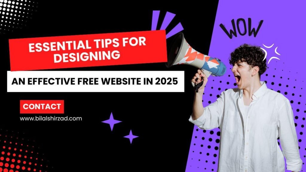 Essential Tips for Designing an Effective Free Website in 2025